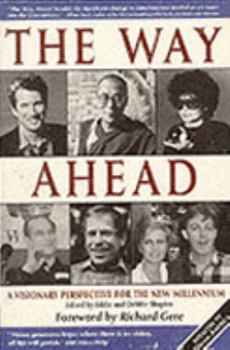 Paperback The Way Ahead : A Visionary Perspective for the New Millennium Book
