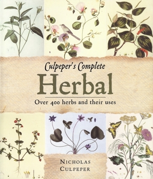 Paperback Culpeper's Complete Herbal: Over 400 Herbs and Their Uses Book