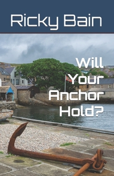 Paperback Will Your Anchor Hold? Book