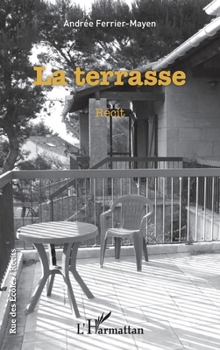 Paperback La terrasse Récit [French] Book