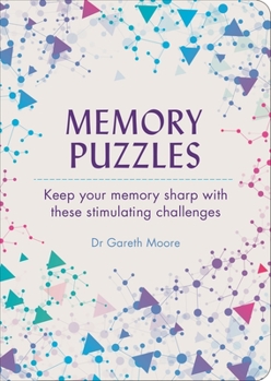 Paperback Memory Puzzles: Keep Your Memory Sharp with These Stimulating Challenges Book