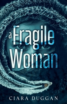 Paperback A Fragile Woman: a psychological romantic thriller with twists you never saw coming Book