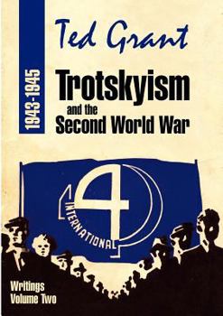 Paperback Trotskyism and the Second World War 1943-45 Book