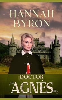 Paperback Doctor Agn?s: A Gripping Love Story of a Brave Female Doctor in WW1 Book