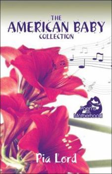 Paperback The American Baby Collection: Poems on Motherhood Book