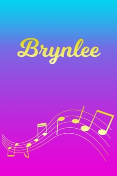 Paperback Brynlee: Sheet Music Note Manuscript Notebook Paper - Pink Blue Gold Personalized Letter B Initial Custom First Name Cover - Mu Book