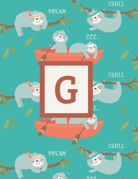 G: Letter Cute Sloth Animal Monogrammed 2020 Weekly Planner - January 2020 - December 2020 (8.5"x11")