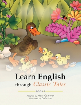 Paperback Learn English through Classic Tales: Book Two (Illustrated Edition) Book