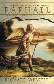 Paperback Raphael: Communicating with the Archangel for Healing & Creativity Book