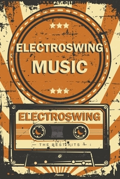 Electroswing Music Planner: Retro Vintage Electroswing Music Cassette Calendar 2020 - 6 x 9 inch 120 pages gift