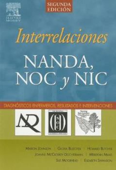 NANDA, NOC, and NIC Linkages: Nursing Diagnoses, Outcomes, and Interventions