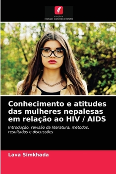 Paperback Conhecimento e atitudes das mulheres nepalesas em relação ao HIV / AIDS [Portuguese] Book