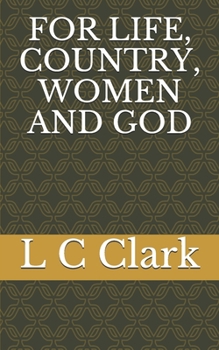 Paperback For Life, Country, Women and God Book