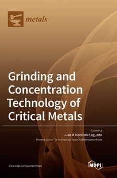 Hardcover Grinding and Concentration Technology of Critical Metals Book