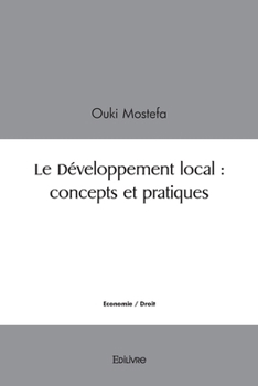 Paperback Le Développement local: concepts et pratiques [French] Book