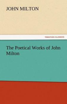 Paperback The Poetical Works of John Milton Book