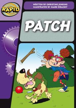 Paperback Rapid Phonics Step 3: Patch! (Fiction) Book