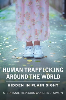Paperback Human Trafficking Around the World: Hidden in Plain Sight Book