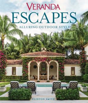 Hardcover Veranda Escapes: Alluring Outdoor Style Book