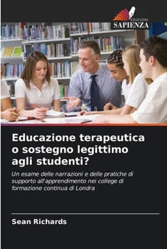 Educazione terapeutica o sostegno legittimo agli studenti? (Italian Edition)