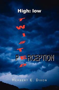 Paperback High: Low Twisted Perception Book