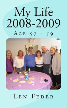 Paperback My Life 2008-2009: Age 57 - 59 Book