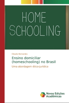 Paperback Ensino domiciliar (homeschooling) no Brasil [Portuguese] Book