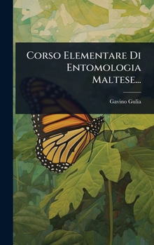 Hardcover Corso Elementare Di Entomologia Maltese... [Italian] Book