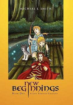 Hardcover New Beginnings: Book One, a Life Forever Changed Book