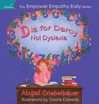 Hardcover D is for Darcy Not Dyslexia Book