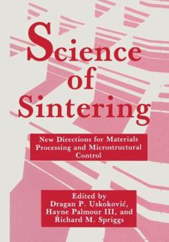 Paperback Science of Sintering: New Directions for Materials Processing and Microstructural Control Book