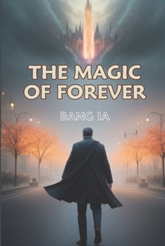 Paperback The Magic of Forever Book