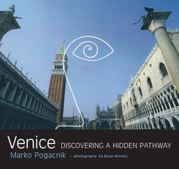 Paperback Venice: Discovering a Hidden Pathway Book