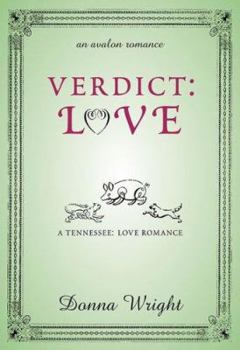 Verdict: Love - Book #4 of the Tennessee: Love