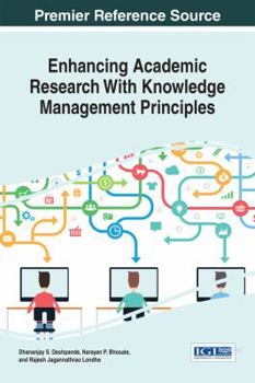Hardcover Enhancing Academic Research With Knowledge Management Principles Book