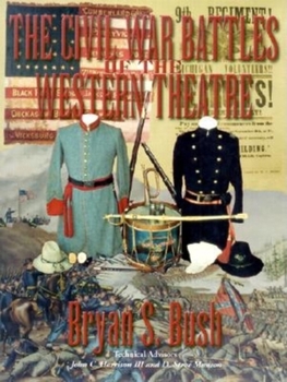 Paperback The Civil War Battles of the Western Theatre Book