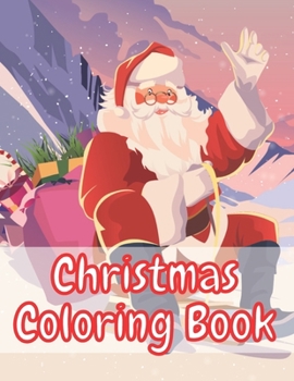 Paperback Christmas Coloring Book: Fun Interactive Book Gift for Toddlers Pre-Schoolers and Kids! Book