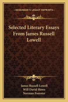 Paperback Selected Literary Essays From James Russell Lowell Book