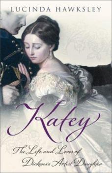 Paperback Katey: The Life and Loves of Dickens's Artist Daughter Book