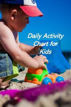 Paperback Daily Activity Chart for Kids: Kids Responsibility Tracker Book