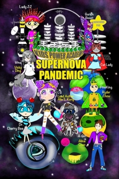 Paperback Kids Power Academy: Supernova Pandemic Book