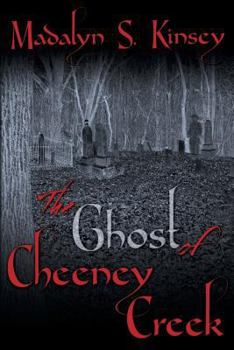 Paperback The Ghost of Cheeney Creek Book