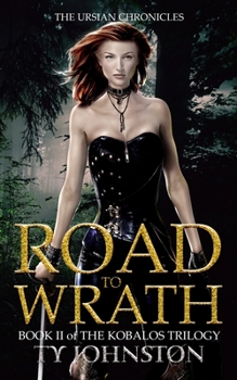 Paperback Road to Wrath: Book II of The Kobalos Trilogy Book