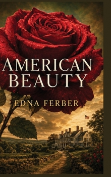 American Beauty: A Novel of Family, Land, and the Changing American Dream