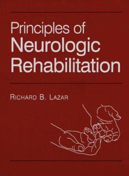 Hardcover Principles of Neurologic Rehabilitation Book
