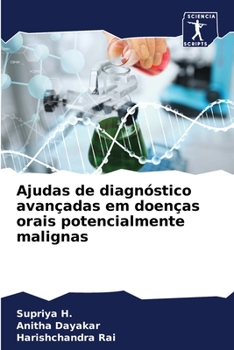 Ajudas de diagnóstico avançadas em doenças orais potencialmente malignas (Portuguese Edition)