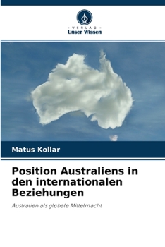 Paperback Position Australiens in den internationalen Beziehungen [German] Book