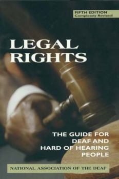 Paperback Legal Rights, 5th Ed.: The Guide for Deaf and Hard of Hearing People Book