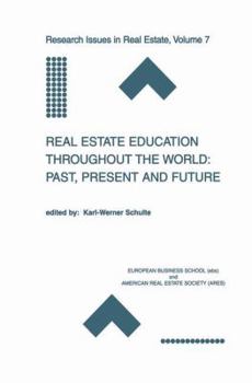 Paperback Real Estate Education Throughout the World: Past, Present and Future: Past, Present and Future Book