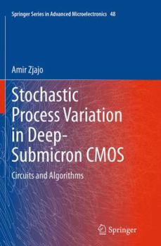 Paperback Stochastic Process Variation in Deep-Submicron CMOS: Circuits and Algorithms Book